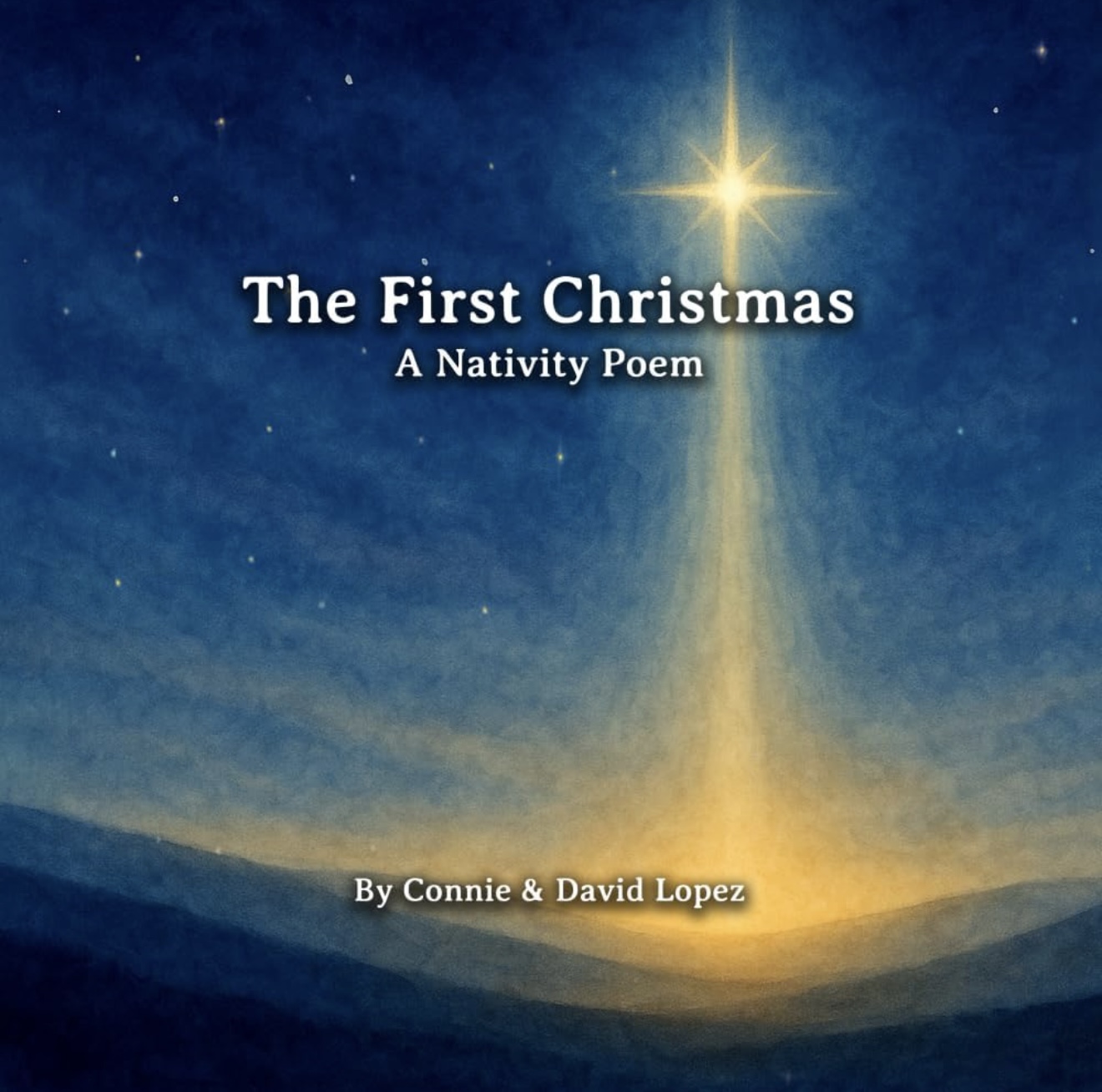 The First Christmas A Nativity Poem