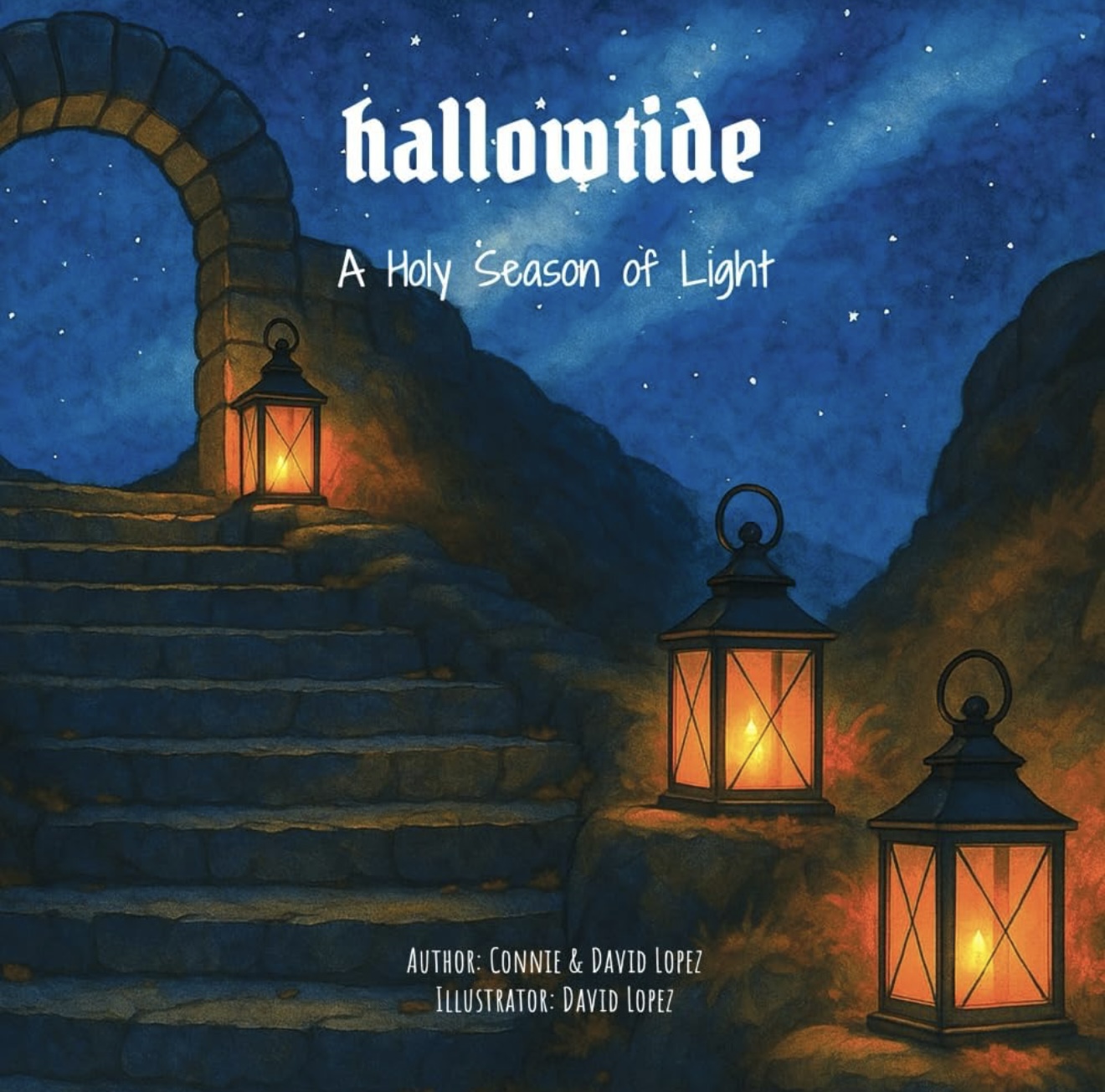 Hallowtide A Holy Season of Light